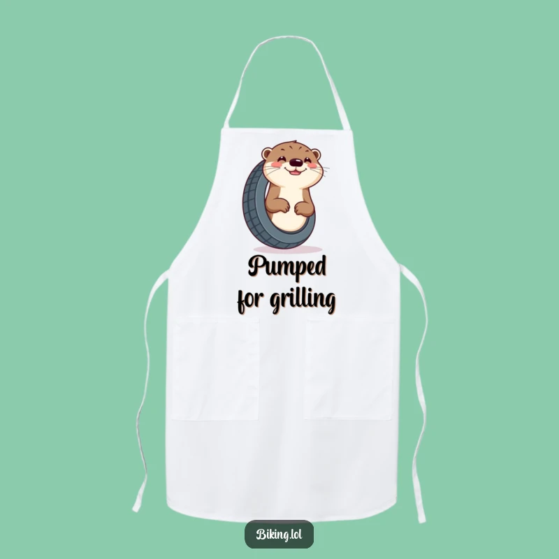 Funny Otter Tire Apron - Cheerful Kitchen Pumping Fun