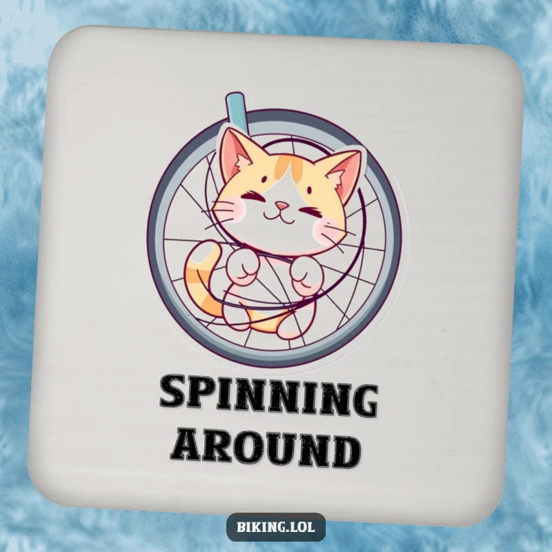 Funny coaster featuring a cat tangled in bicycle spokes, looking bewildered but happy, adding a humorous and charming touch to drink placement.