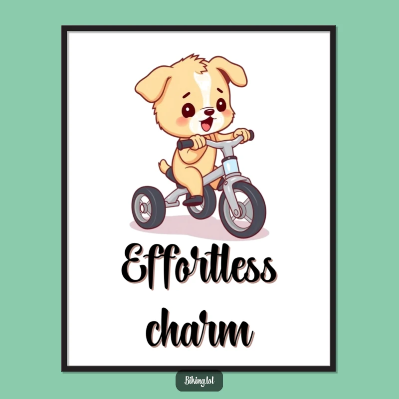 Funny Puppy Tricycle Poster: Adorable Art, Whimsical Funny Gift for Walls