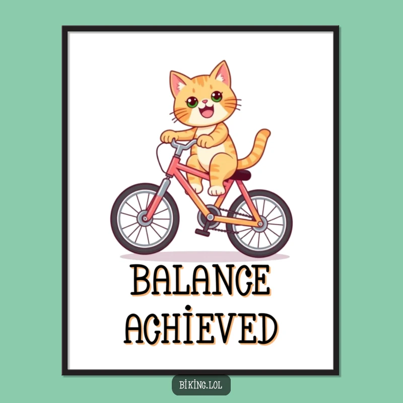 Funny Cat Wheelie Poster: Wall Art with Attitude, Your Funny Gift!