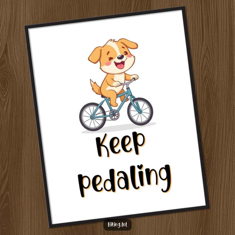 Funny poster depicting a cartoon dog joyfully cycling uphill on a tiny bike with a determined grin, symbolizing a humorous quest.