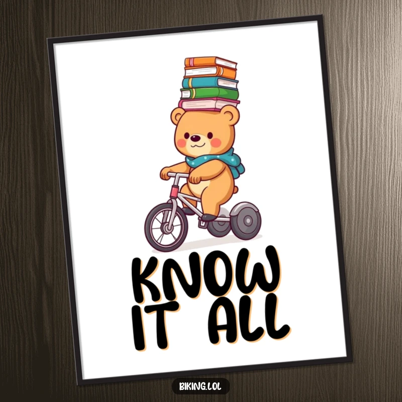 Funny bear riding a tricycle with a precarious stack of books on its head, immortalized as a humorous wall art poster.