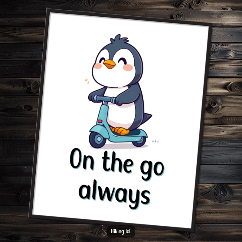 Funny Penguin Poster: An excited penguin determinedly rides a scooter, symbolizing thrilling speed and joyful adventure.