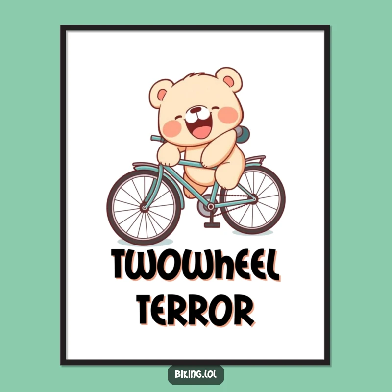 Funny Bear Cub Poster: Bicycle Wobble - Hilarious Wall Art, Perfect Funny Gift for Decor