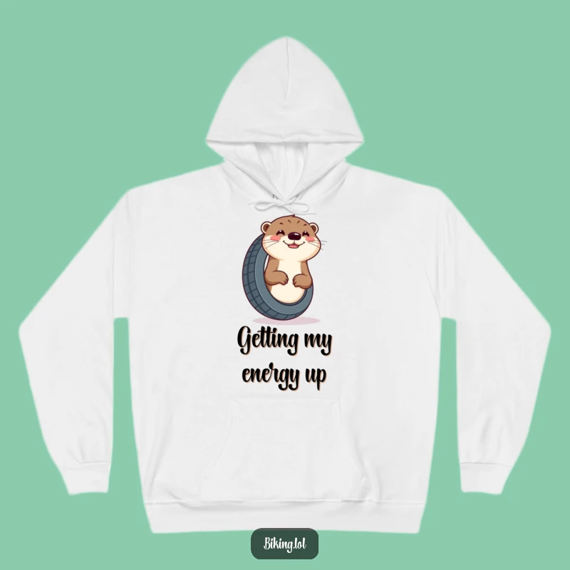 Funny Otter Tire Hoodie - Cozy Enthusiastic Comfort Gift