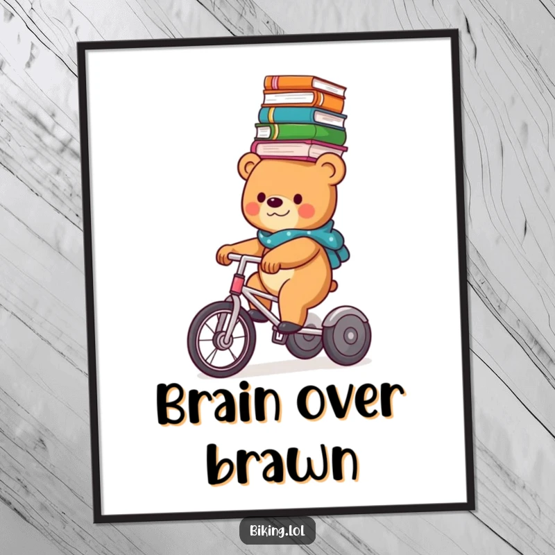 Funny Free Printable Wall Art: A bear rides a tricycle, impressively balancing a huge stack of books on its head.