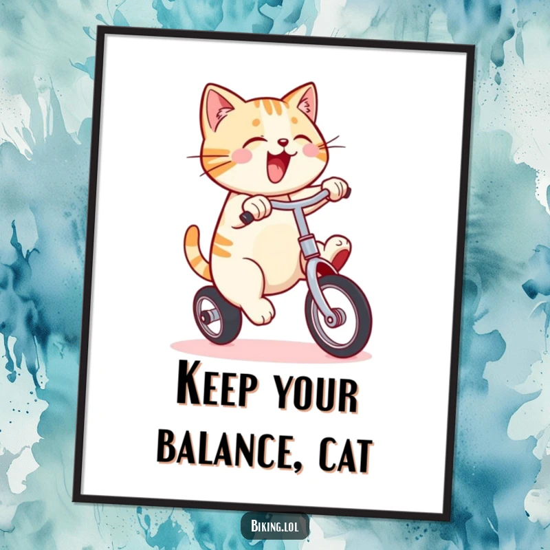 Funny Free Printable Wall Art: A smiling cat enthusiastically rides a unicycle, showcasing feline balance and comedic talent.