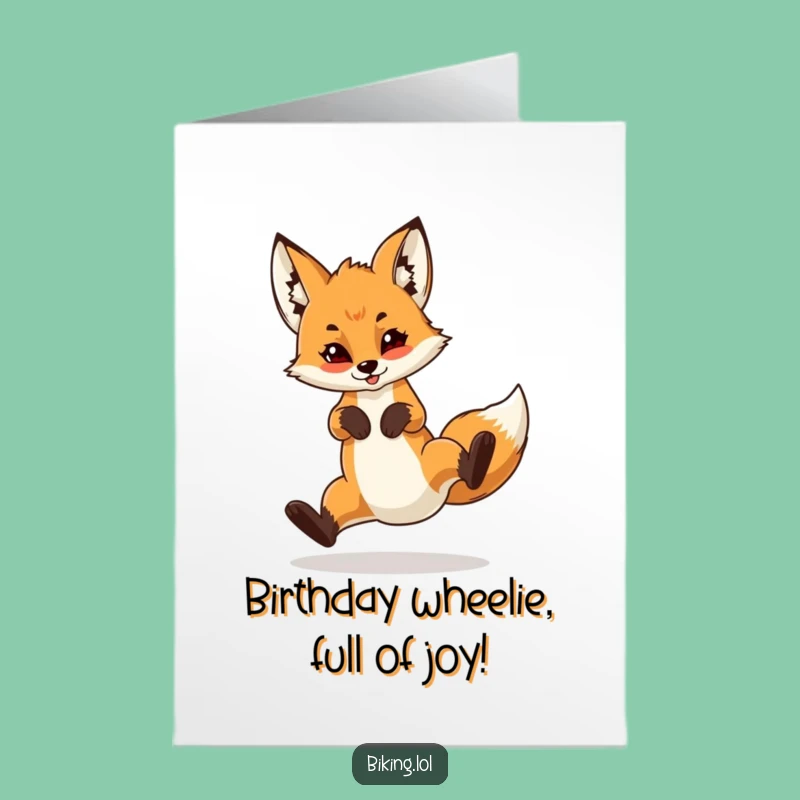 Free Printable Birthday Card: Fox Cub Wheelie Cool Funny Downloadable Gift