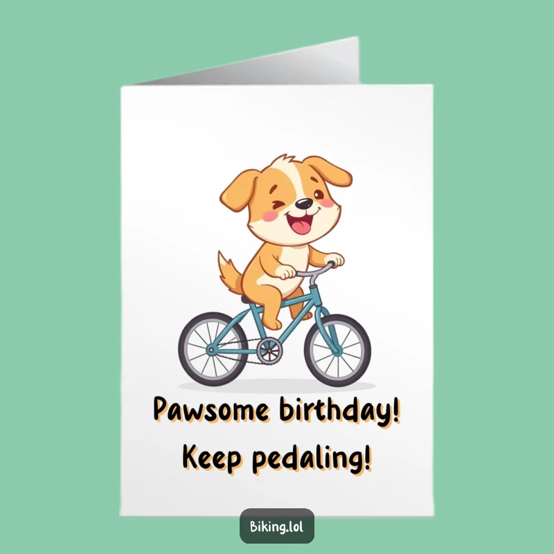 Free Printable Birthday Card: Funny Dog Cycling Uphill, Downloadable Humorous Gift