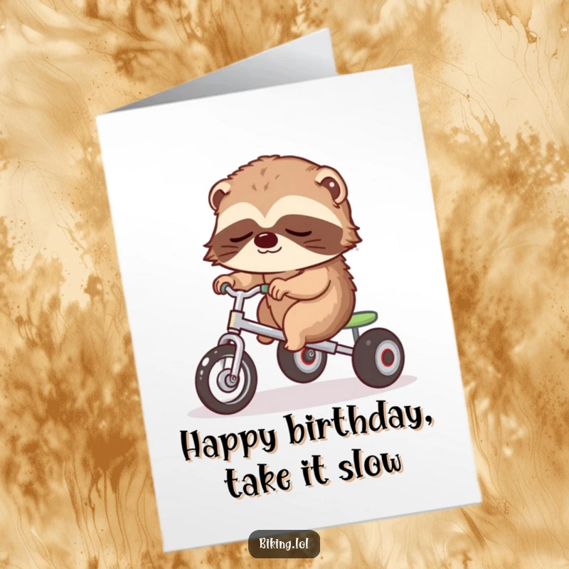 Funny Free Printable Birthday Card: Sleepy sloth with a gentle smile, slowly pedaling a tiny tricycle on a birthday.