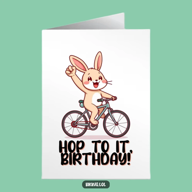 Free Printable Funny Rabbit Birthday Card: Uphill Cycle Pump Downloadable Gift