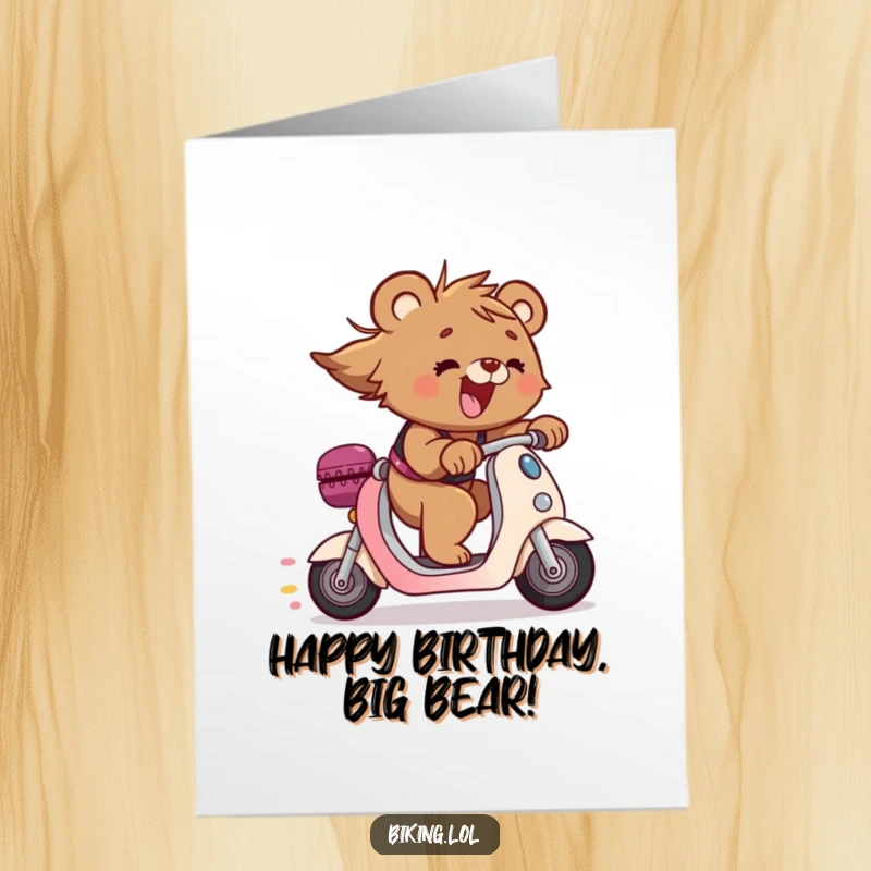 Funny Free Printable Birthday Card: Joyful bear cub speeding downhill on a scooter, hair flying, downloadable.