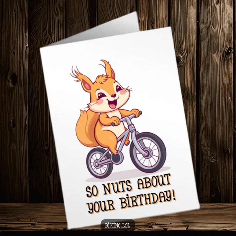 Funny Free Printable Birthday Card: Cheerful squirrel with windblown fur and a big smile, expertly pedaling a unicycle.