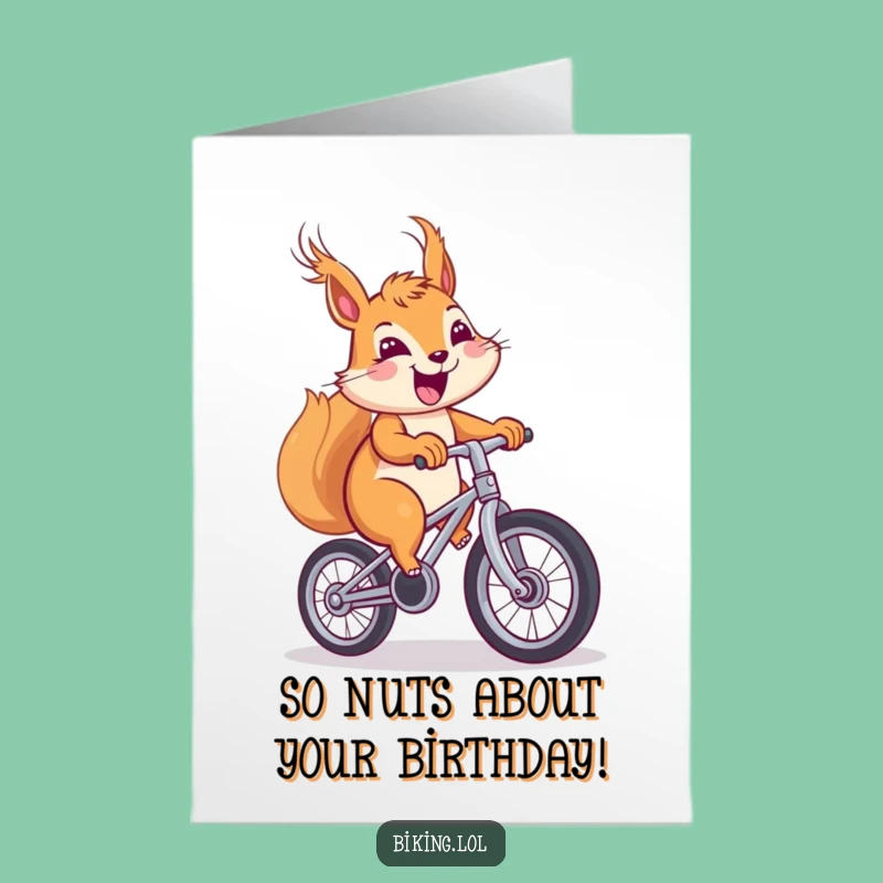 Free Printable Birthday Card: Cheerful Squirrel Unicycling - Funny Downloadable Gift!