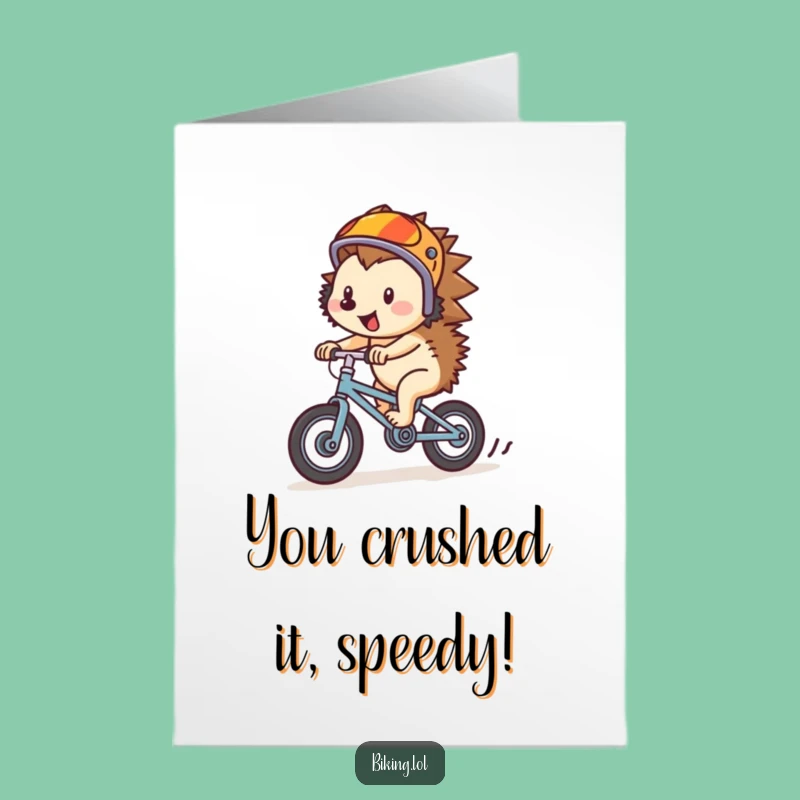 Free Printable Congrats Card: Speedy Hedgehog Cyclist celebrates your awesome win!