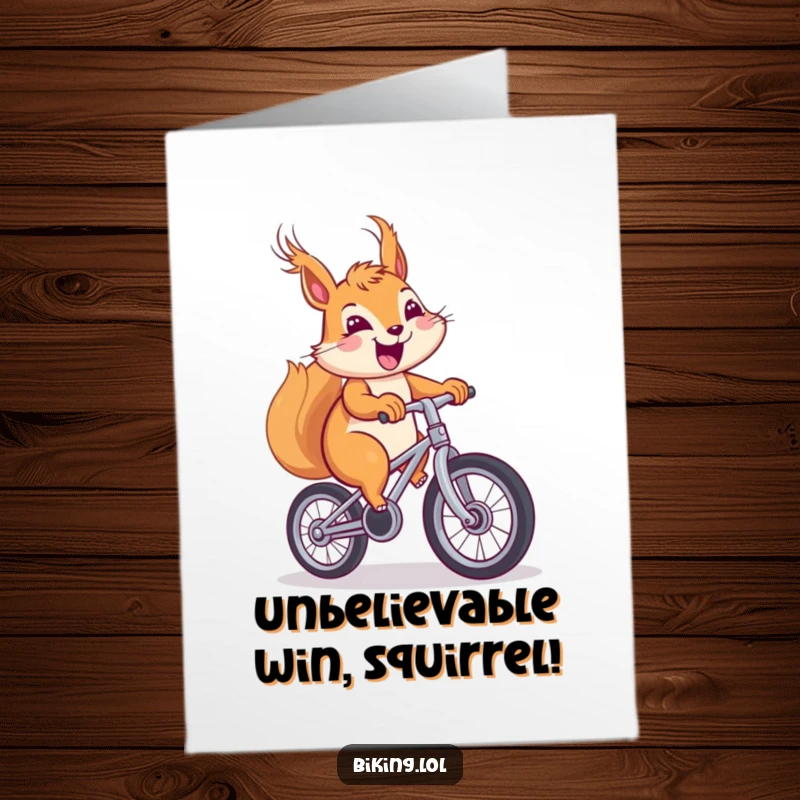 Funny Free Printable Congratulations Card: A cheerful squirrel with windblown fur and a big smile, balancing perfectly on a unicycle.