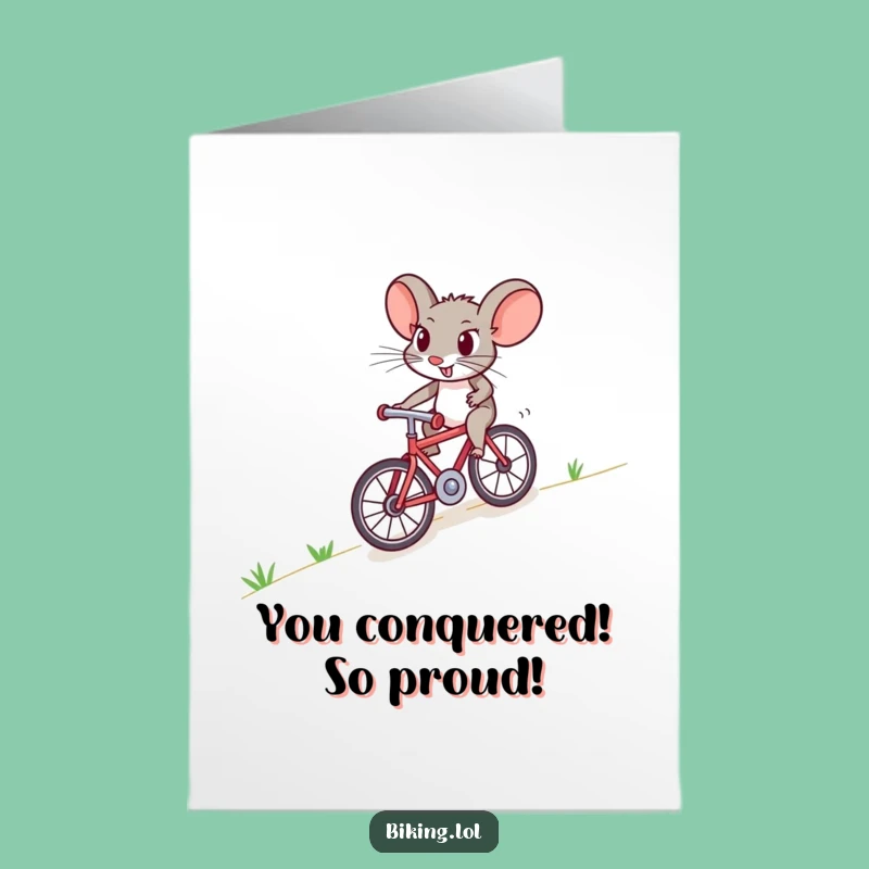 Free Printable Congrats Card: Brave Mouse Cycling Uphill, Humorous Downloadable Gift