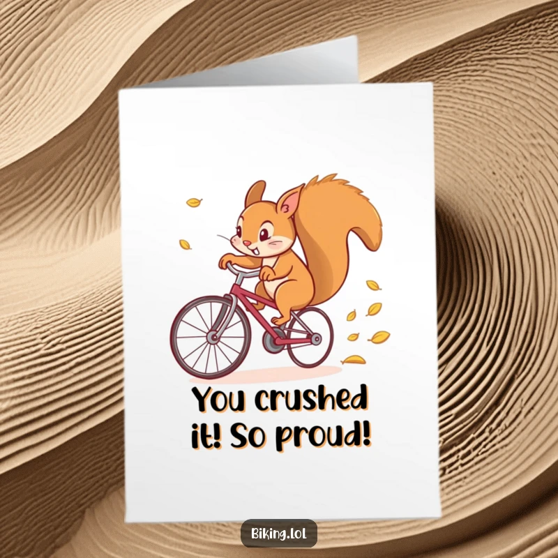 Funny Free Printable Congrats Card: Squirrel cycling rapidly, leaving a trail of leaves, celebrating a fast-paced achievement with humor.