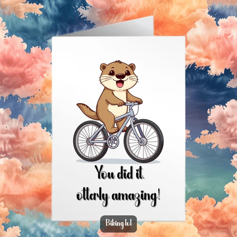 Funny Free Printable Congrats Card: Otter joyfully cycling with big wheels, celebrating a great achievement, downloadable.