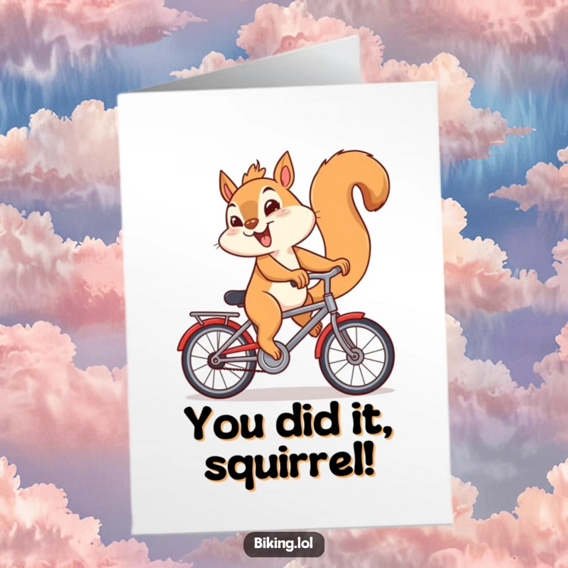 Funny Free Printable Congratulations Card: Giggling squirrel riding a bicycle backwards, looking mischievous, celebrating success unconventionally.