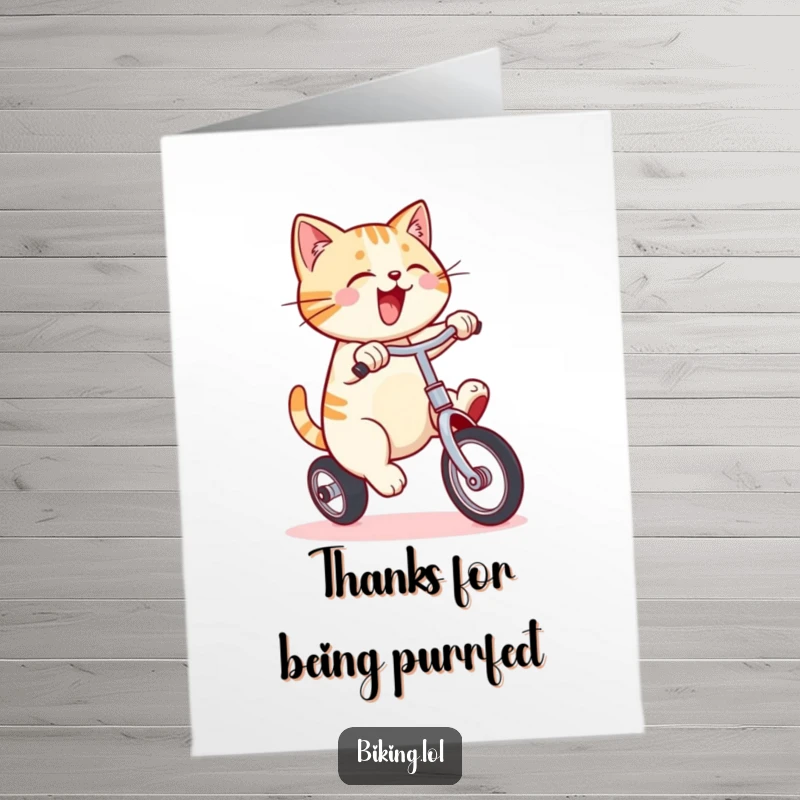 Funny Free Printable Thank You Card: A smiling cat pedaling a unicycle, humorously conveying thanks with great enthusiasm.