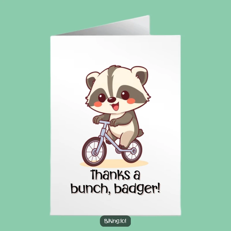 Free Printable Badger Thank You Card: Unicycle Wave Thank You Downloadable