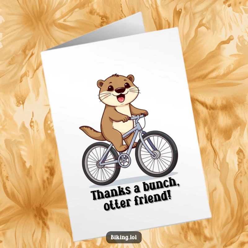 Funny Free Printable Thank You Card: Otter pedaling furiously on a bike, showing gratitude, downloadable art.