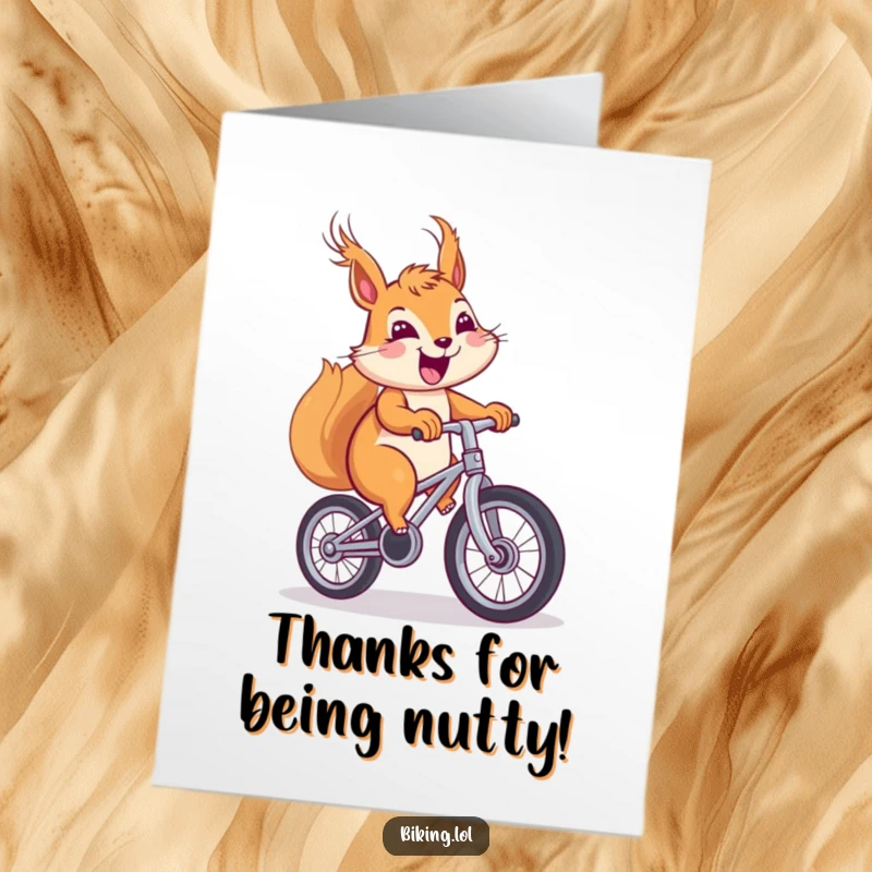 Funny Free Printable Thank You Card: A cheerful squirrel with windblown fur and a big smile, riding a unicycle with gratitude.