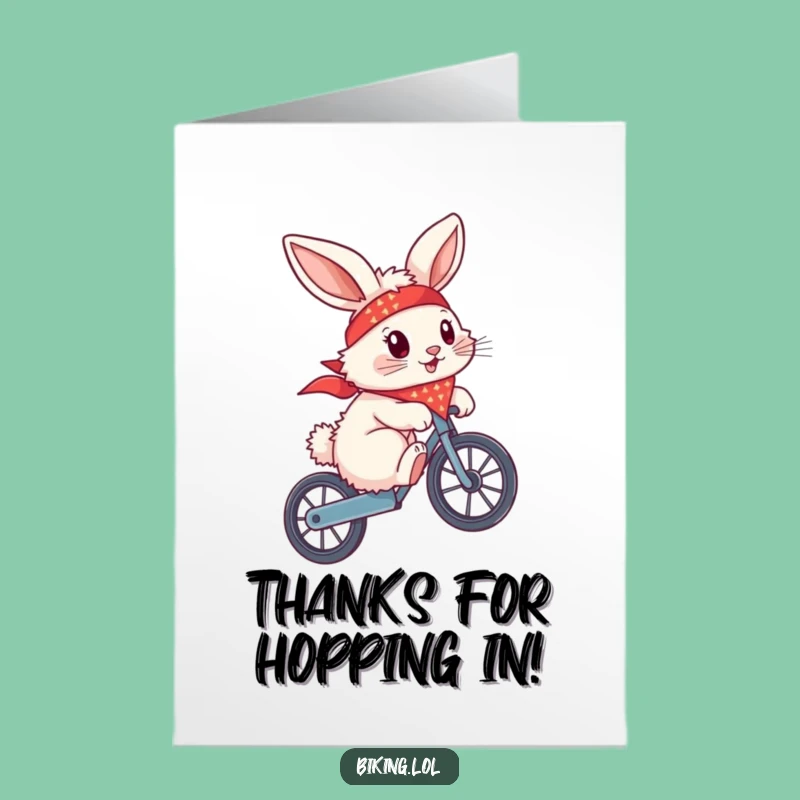 Free Printable Thank You Card: Bunny Rider sends thanks with a wheelie!