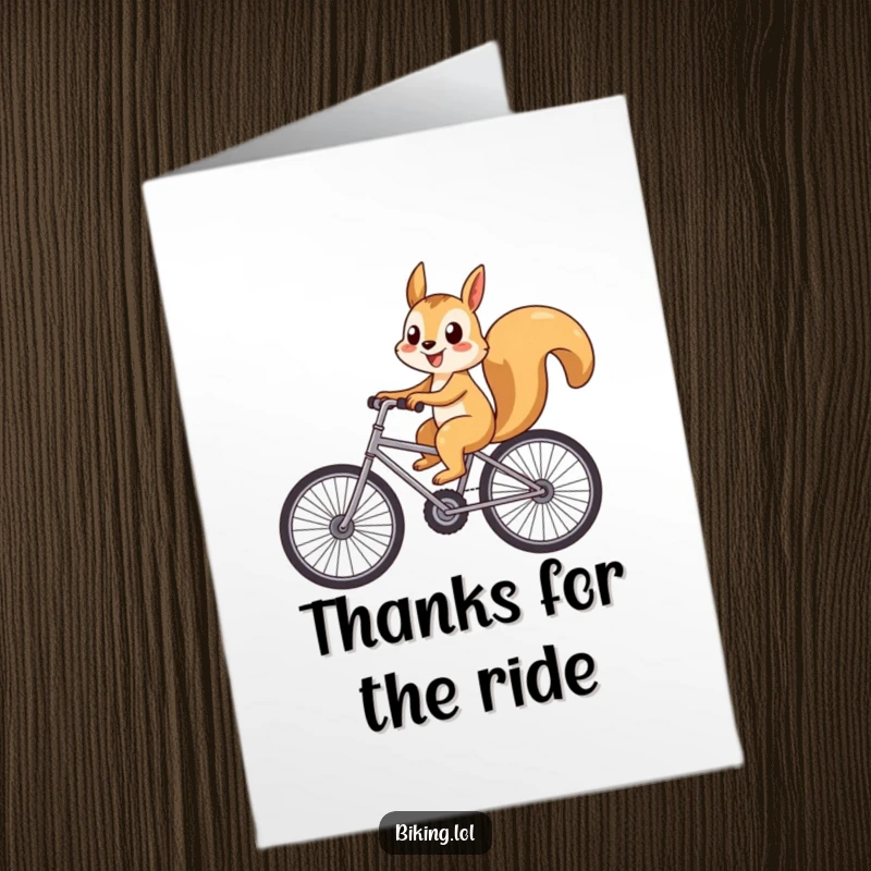 Funny Free Printable Thank You Card: A playful squirrel with a big smile rides a bicycle with oversized wheels, expressing thanks.
