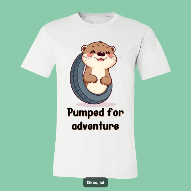 Funny Otter Tire T-Shirt - Enthusiastic Grin Adventure Tee