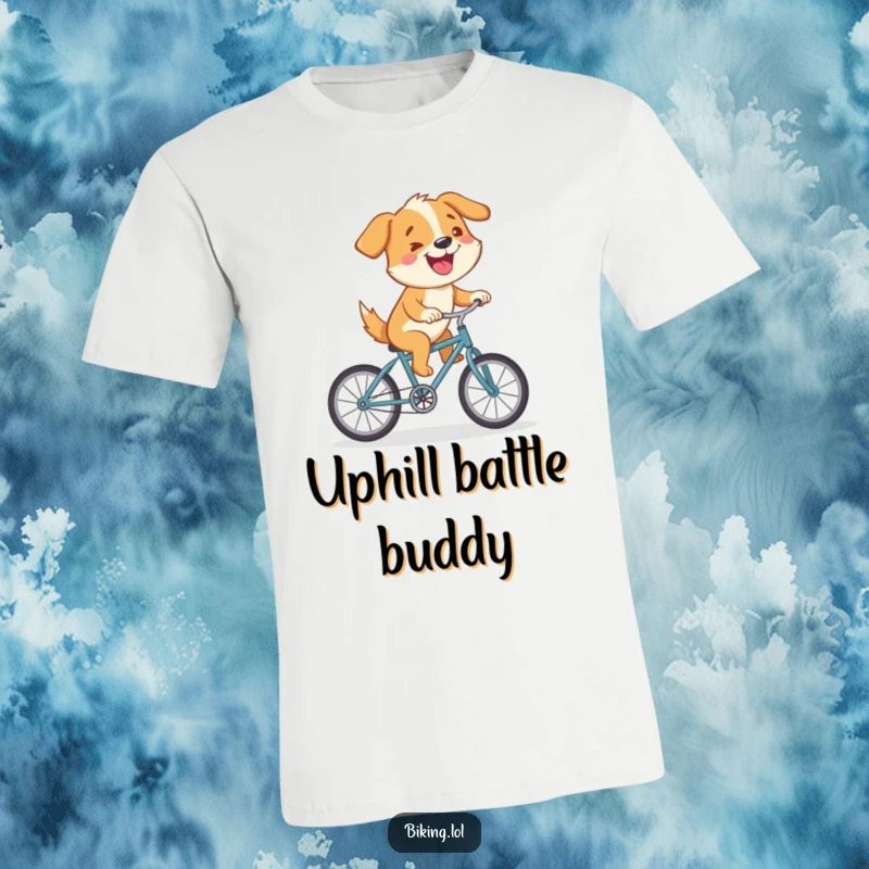 Funny t-shirt with a cartoon dog triumphantly riding a small bicycle uphill, showcasing a humorous spirit of determination and fun.